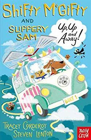 Shifty McGifty and Slippery Sam: Up Up and Away - Tracey Corderoy