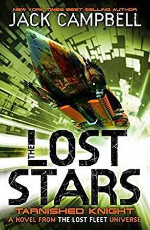 Tarnished Knight (The Lost Stars 1) - Jack Campbell