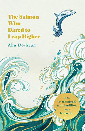 The Salmon Who Dared to Leap Higher - Deborah Smith
