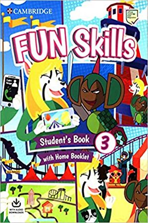 Fun Skills 3 Student's Book with Home Booklet with Audio Downloads