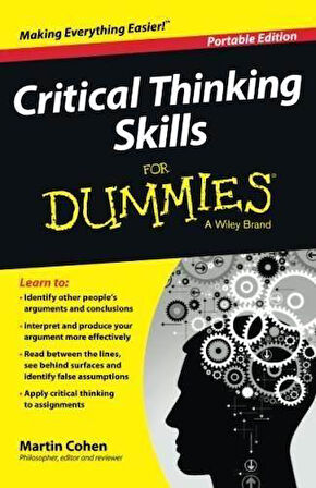 Critical Thinking Skills For Dummies - Martin Cohen