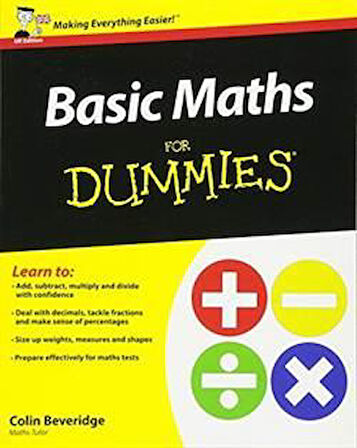 Basic Maths For Dummies, UK Edition - Colin Beveridge