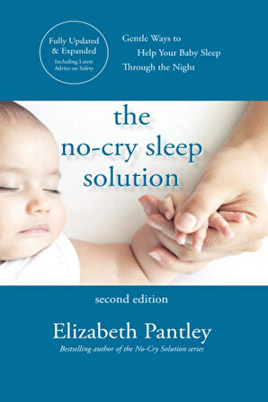 The No-Cry Sleep Solution, Second Edition - Elizabeth Pantley