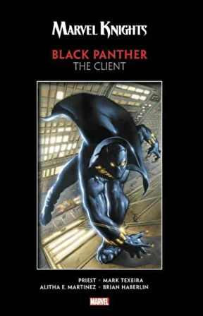 Marvel Knights Black Panther by Priest & Texeira: The Client - Christopher Priest