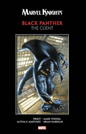 Marvel Knights Black Panther by Priest & Texeira: The Client - Christopher Priest