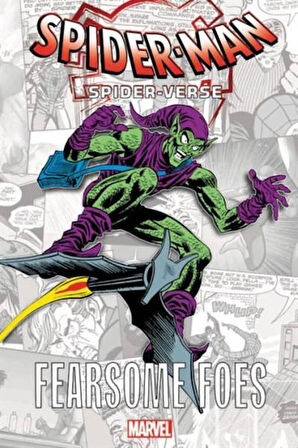 Spider-Man: Spider-Verse - Fearsome Foes - Stan Lee