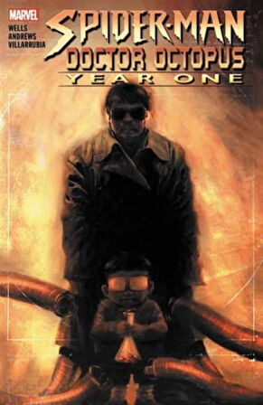 Spider-Man/Doctor Octopus: Year One - Zeb Wells