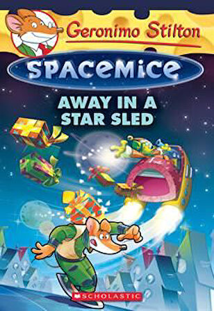Away In A Star Sled (Spacemice 8) - Geronimo Stilton