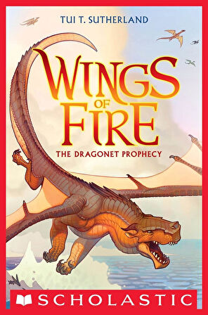 The Dragonet Prophecy (Wings of Fire #1) - Wings of Fire - Tui T. Sutherland