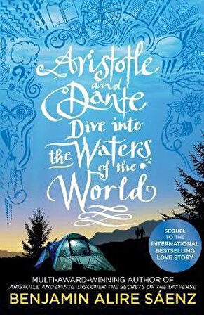 Aristotle And Dante Dive Into The Waters Of The World - Benjamin Alire Saenz