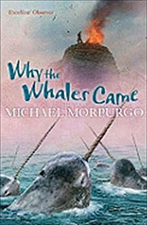 Why the Whales Came - Michael Morpurgo