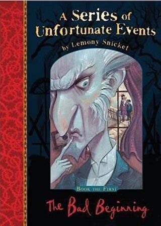 A Series of Unfortunate Events - The Bad Begining