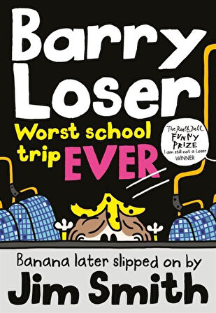 Barry Loser: Worst School Trip Ever - Jim Smith