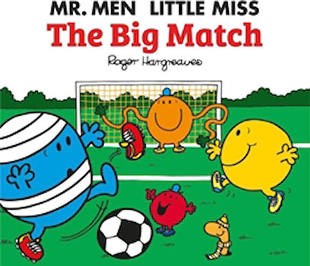 Mr. Men Little Miss The Big Match