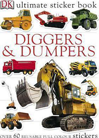Diggers And Dumpers Ultimate Sticker Book - Collective