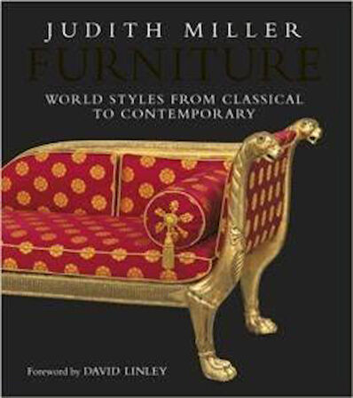 Furnitures: World Styles from Classical to Contemporary - Judith Miller