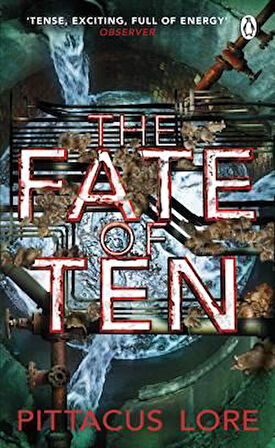 The Faith of Ten (Lorien Legacies 6) - Pittacus Lore