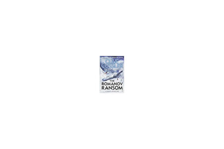 The Romanov Ransom (Fargo Adventures 9) - Clive Cussler