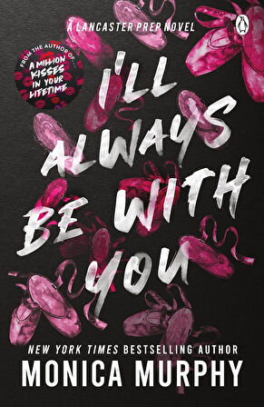 I'll Always Be With You - Lancaster Prep - Monica Murphy