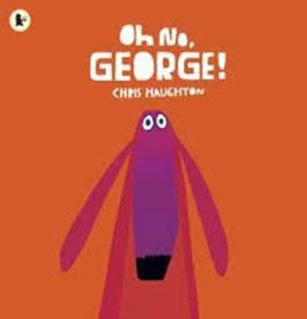 Oh No, George - Chris Haughton