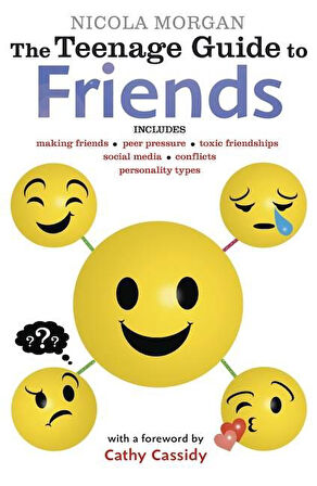 The Teenage Guide To Friends - Nicola Morgan