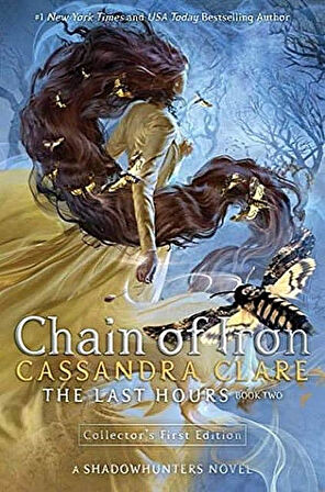 Chain of Iron The Last Hours - Cassandra Clare
