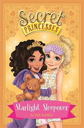 Starlight Sleepover (Secret Princesses 3) - Rosie Banks