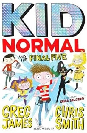 Kid Normal And The Final Five - Greg James