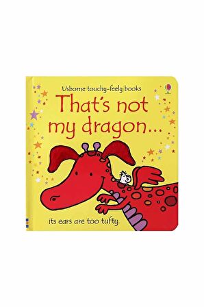 The Usborne That's Not My Dragon