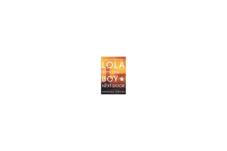 Lola and the Boy Next Door (Anna and the French Kiss 2) - Stephanie Perkins
