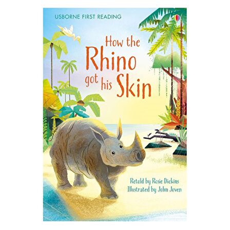 Usborne First Reading - How The Rhino Got His Skin