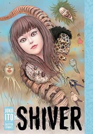 Shiver: Junji Ito Selected Stories (HC)