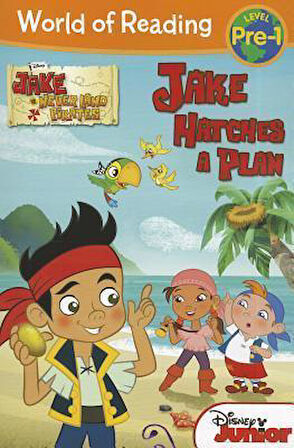 Jake And The Neverland Pirates: Jake Hatches A Plan - Melinda LaRose