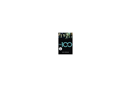The 100 (book 1) - Kass Morgan