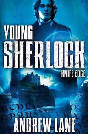 Young Sherlock Holmes 6: Knife Edge - Andrew Lane