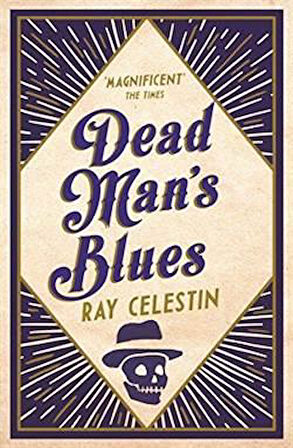 Dead Man's Blues - Ray Celestin