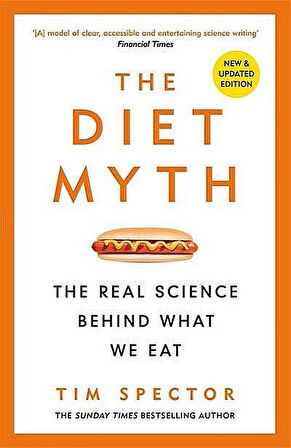 The Diet Myth The Real Science Behind What We Eat - Tim Spector