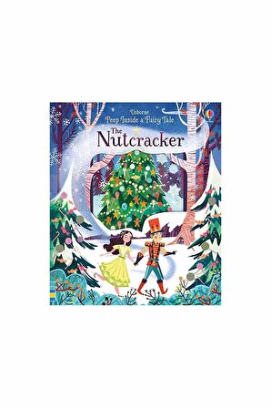 The Usborne Peep Inside A Fairy Tale The Nutcracke