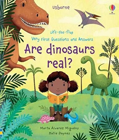 Are Dinosaurs Real? (Very First Lift-the-Flap Questions and Answers)