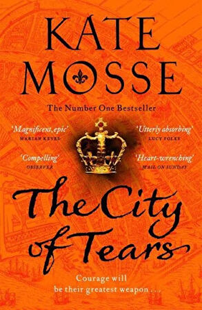The City of Tears - The Burning Chambers Series - Kate Mosse