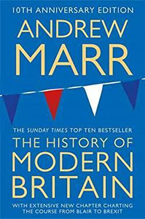 A History Of Modern Britain - Andrew Marr