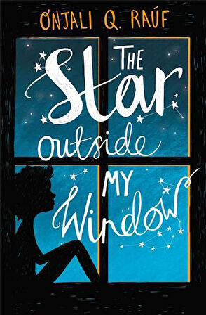 The Star Outside my Window - Onjali Q. Rauf
