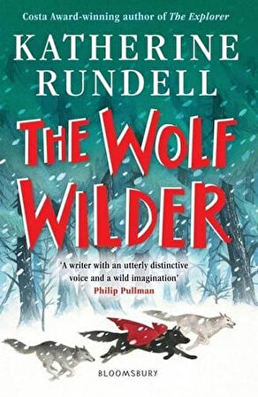 The Wolf Wilder - Katherine Rundell