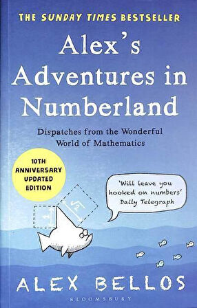 Alex's Adventures in Numberland - Alex Bellos
