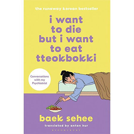 I Want to Die but I Want to Eat Tteokbokki - Baek Sehee