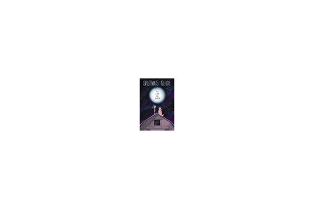 Sputnik's Guide To Life On Earth - Frank Cottrell Boyce and Steven Lenton