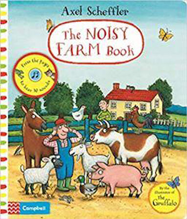 Axel Scheffler The Noisy Farm Book - Axel Scheffler