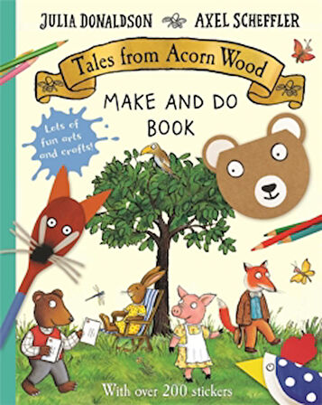 Tales From Acorn Wood Make and Do Book