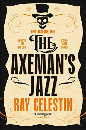 The Axeman's Jazz - City Blues Quartet - Ray Celestin