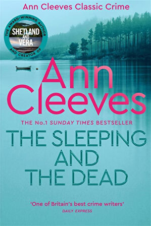 The Sleeping and the Dead - Ann Cleeves Classic Crime - Ann Cleeves
